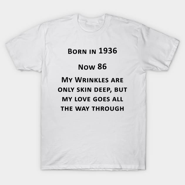 Born in 1936 T-Shirt by PictureNZ